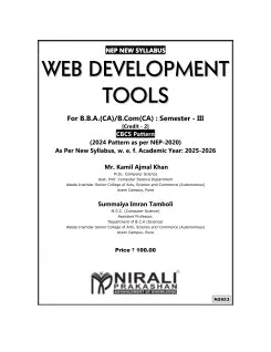 WEB DEVELOPMENT TOOLS For BBA (CA) / BCom (CA) Semester 3 | Mr. Kamil Ajmal Khan, Summaiya Imran Tamboli | Nirali Prakashan