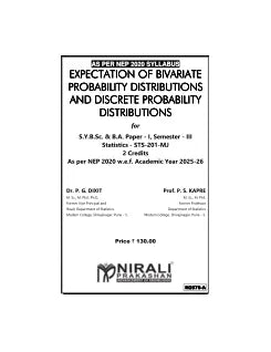 EXPECTATION OF BIVARIATE PROBABILITY DISTRIBUTIONS AND DISCRETE PROBABILITY DISTRIBUTIONS : Statistics (STS-201-MJ) for SY BSc and BA Semester 3 | Dr. P.G. Dixit, Prof. P.S. Kapre | Nirali Prakashan