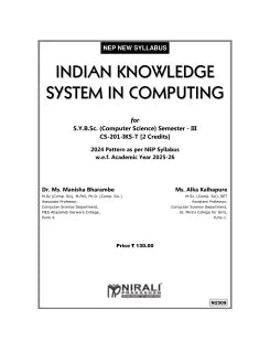 INDIAN KNOWLEDGE SYSTEM IN COMPUTING for SY BSc (Computer Science) Semester 3 | Dr. Ms. Manisha Bharambe, Ms. Alka Kalhapure | Nirali Prakashan