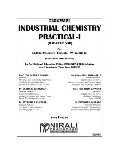 INDUSTRIAL CHEMISTRY PRACTICAL 1 (Practical Chamistry: CHE-271-P VSC) for SY BSc Semester 4 | Prof. Dr. Gulab S. Gugale | Nirali Prakashan