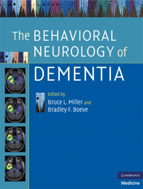 Behavioral Neurology of Dementia