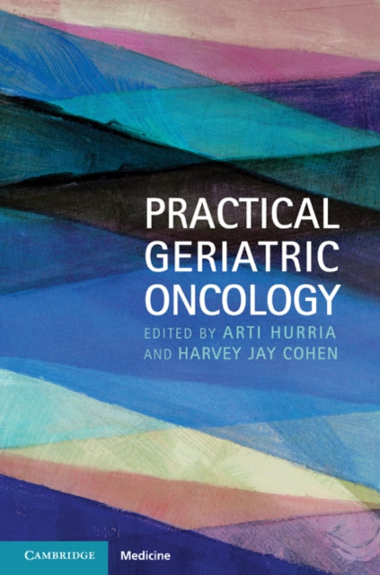 Practical Geriatric Oncology