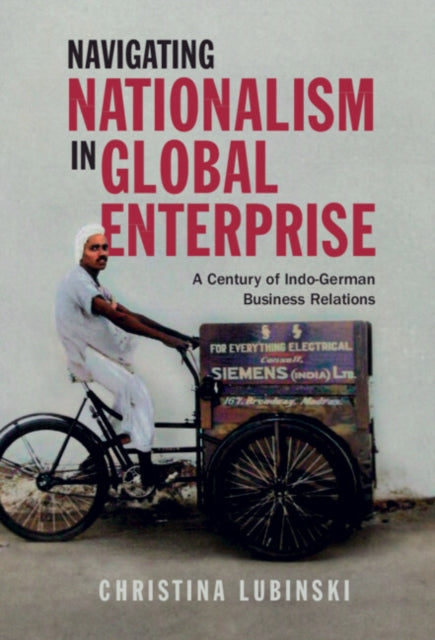 Cambridge Studies in the Emergence of Global Enterprise