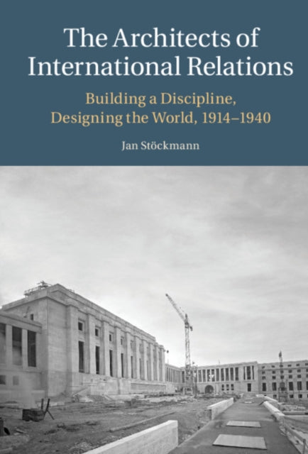 Architects of International Relations