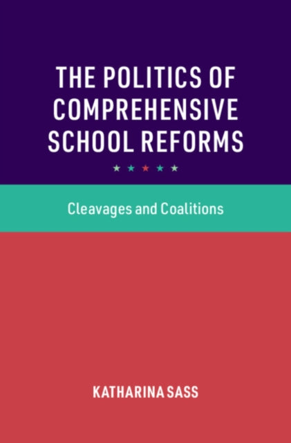Cambridge Studies in the Comparative Politics of Education
