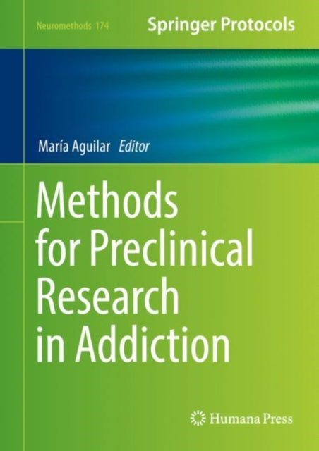 Methods for Preclinical Research in Addiction
