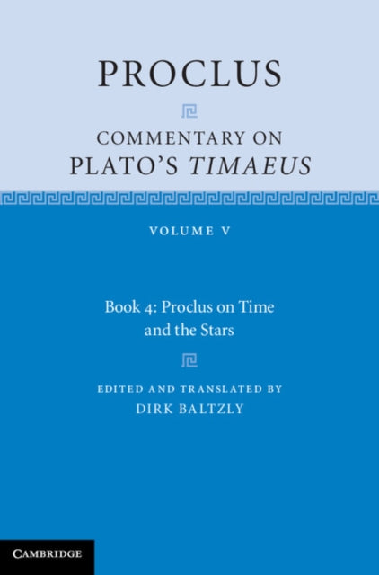 Proclus: Commentary on Plato''s Timaeus