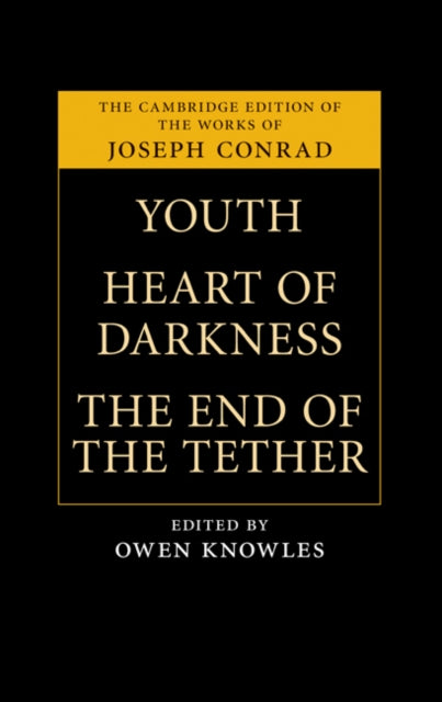 The Cambridge Edition of the Works of Joseph Conrad