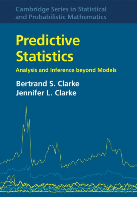 Cambridge Series in Statistical and Probabilistic Mathematics
