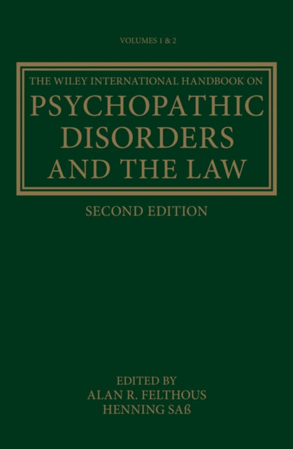 Wiley International Handbook on Psychopathic Disorders and the Law