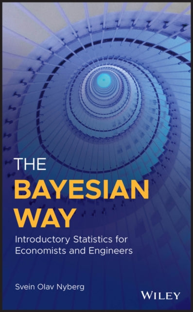 Bayesian Way: Introductory Statistics for Economists and Engineers