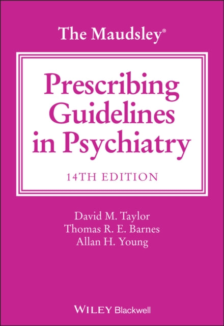 Maudsley Prescribing Guidelines in Psychiatry