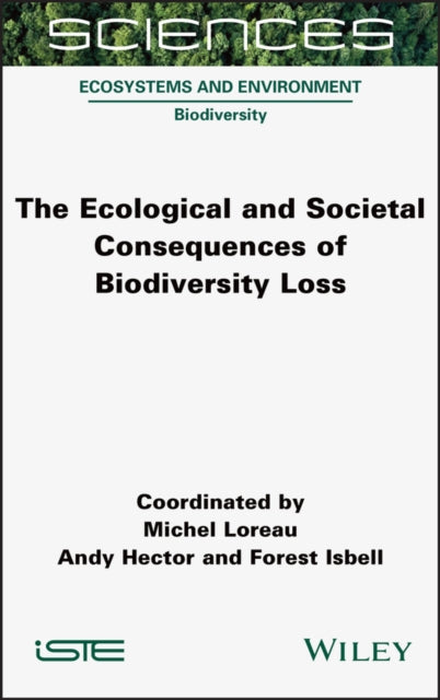 Ecological and Societal Consequences of Biodiversity Loss