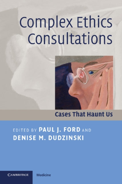 Complex Ethics Consultations