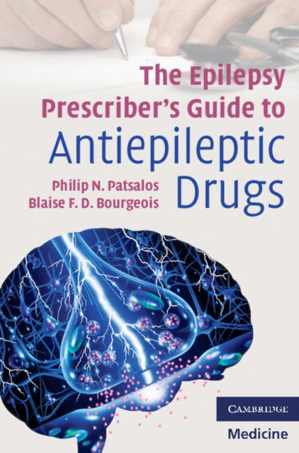 Epilepsy Prescriber's Guide to Antiepileptic Drugs