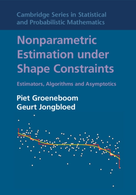 Cambridge Series in Statistical and Probabilistic Mathematics