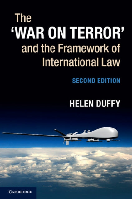 War on Terror' and the Framework of International Law