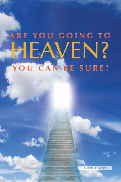 Are You Going to Heaven?