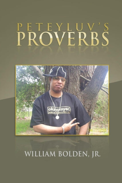 Peteyluv's Proverbs