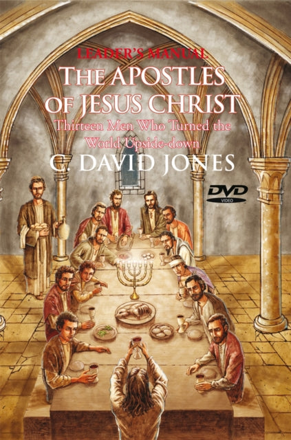 Leader's Manual the Apostles of Jesus Christ