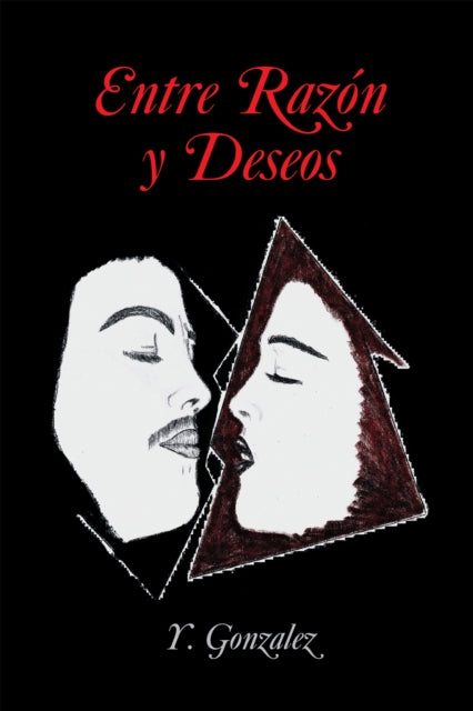Entre Razón Y Deseos