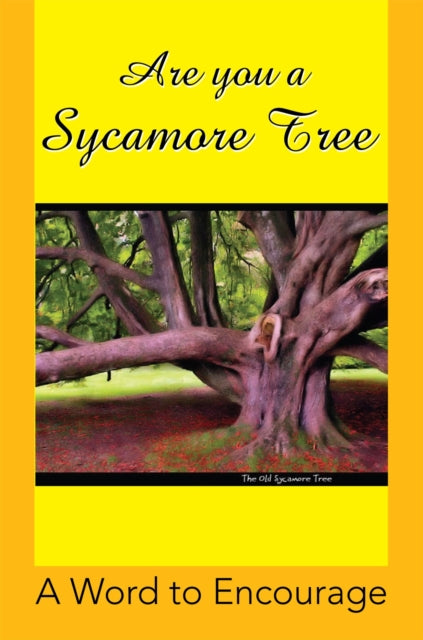 Are You a Sycamore Tree