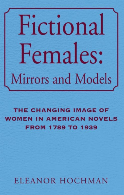 Fictional Females: Mirrors and Models