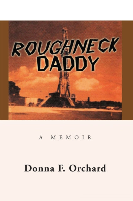 Roughneck Daddy