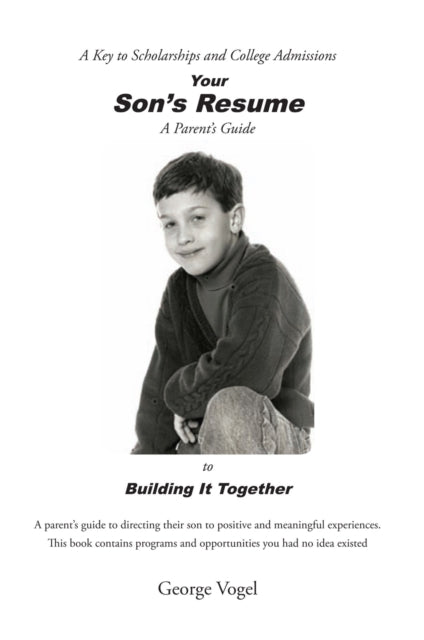 Your Son'S Resume to Building It Together