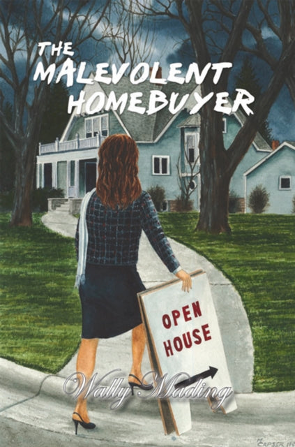 Malevolent Homebuyer