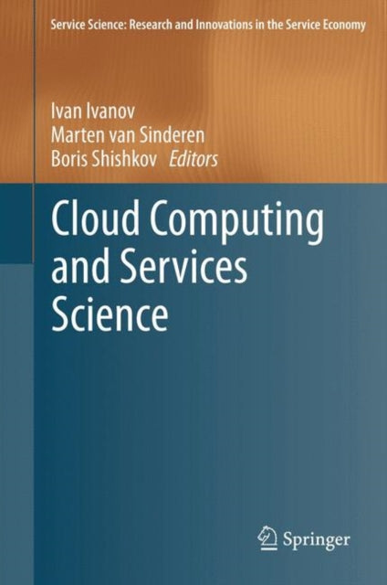 Service Science: Research and Innovations in the Service Economy