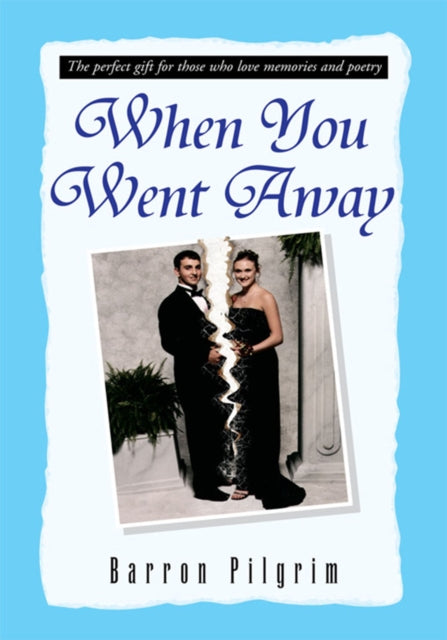 When You Went Away