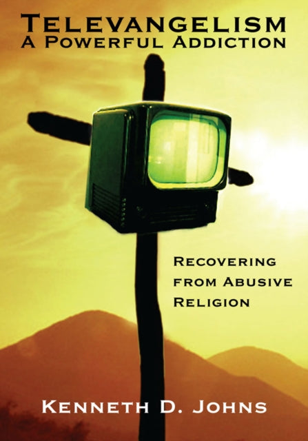 Televangelism: a Powerful Addiction