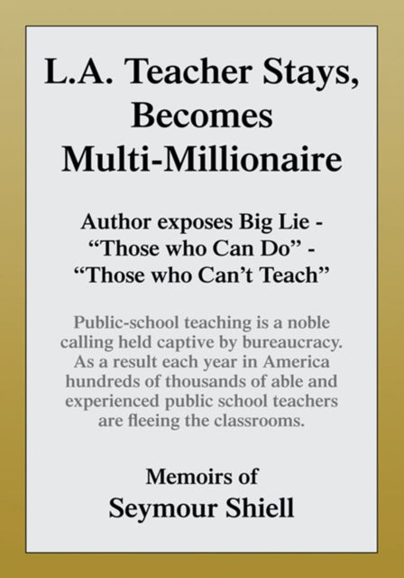 L.A. Teacher Stays, Becomes Multi-Millionaire