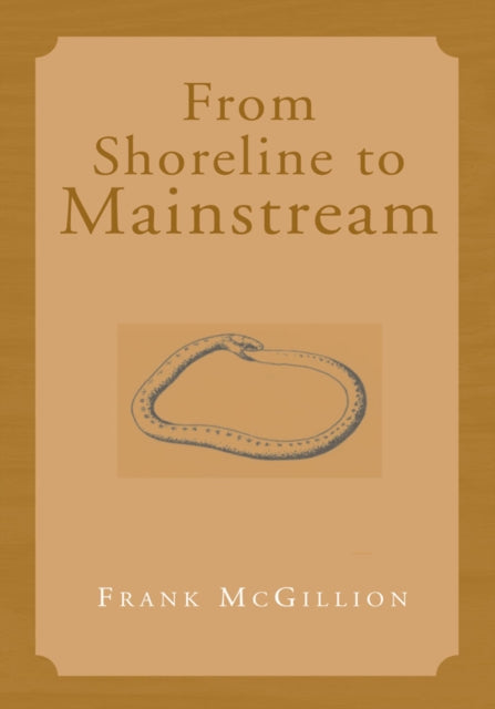 From Shoreline to Mainstream