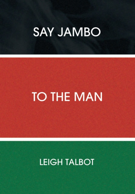 Say Jambo to the Man