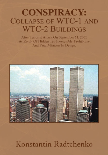 Conspiracy: Collapse of Wtc-1 and Wtc-2 Buildings