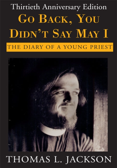 Go Back, You Didn't Say May I