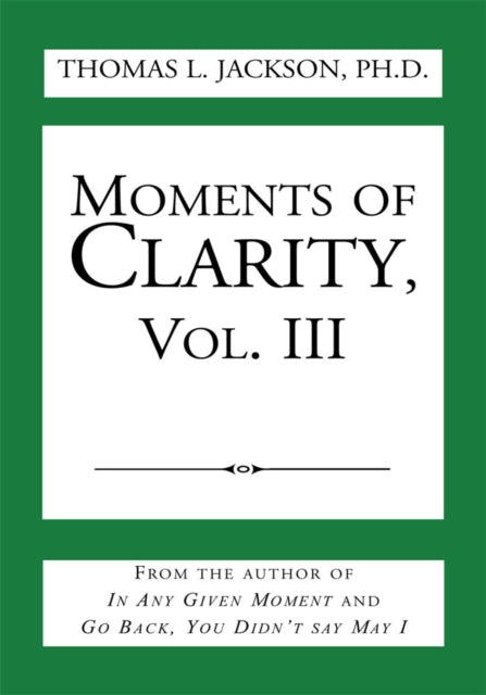 Moments of Clarity, Vol. Iii