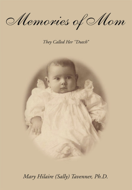 Memories of Mom: They Called Her 'Dutch'