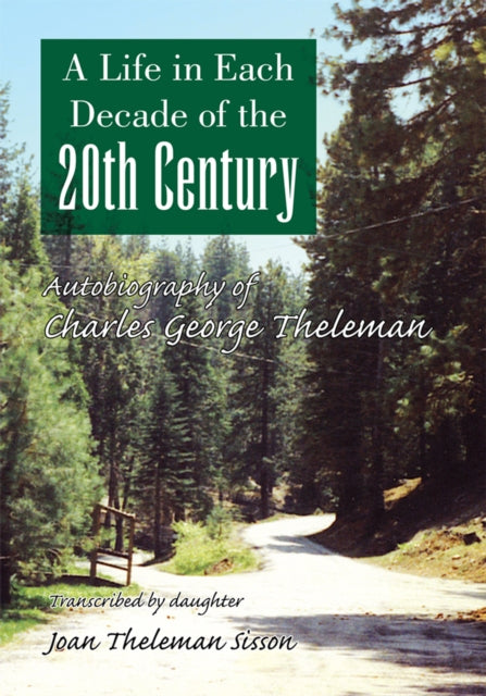 Life in Each Decade of the 20th Century