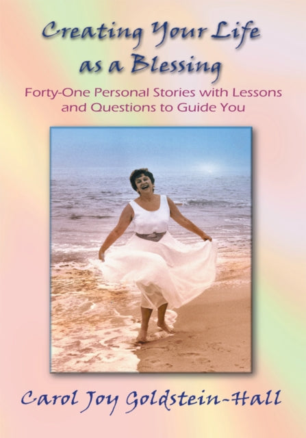 Creating Your Life as a Blessing