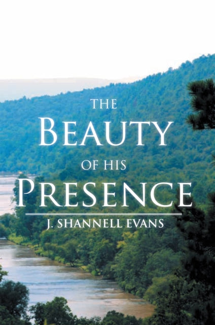 Beauty of His Presence