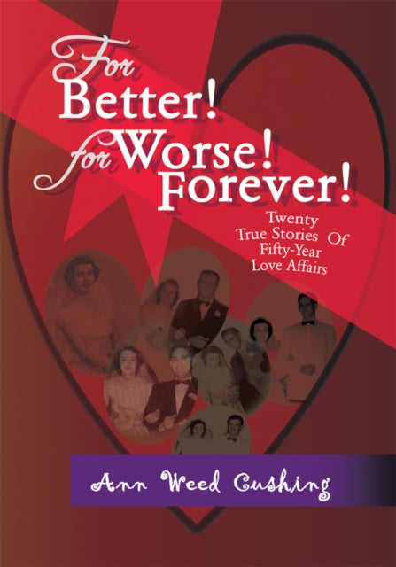 For Better! for Worse! Forever!