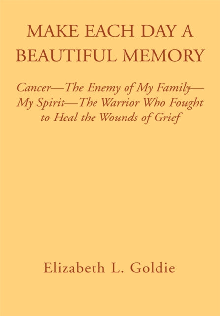 Make Each Day a Beautiful Memory