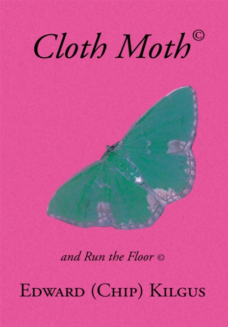 Cloth Moth(c): a Lifes Loves