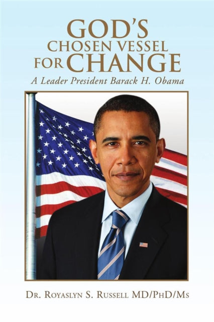 God's Chosen Vessel for Change