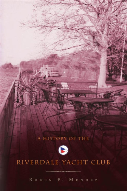 History of the Riverdale Yacht Club