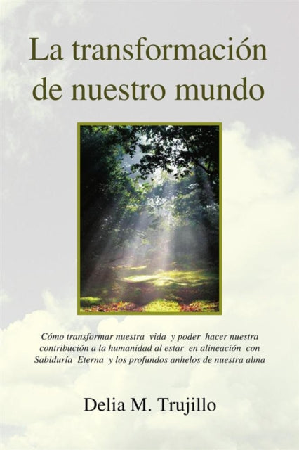 La Transformacion De Nuestro Mundo