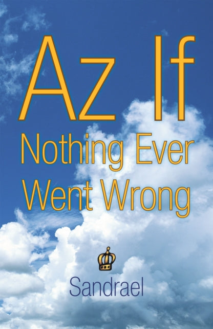 Az If Nothing Ever Went Wrong